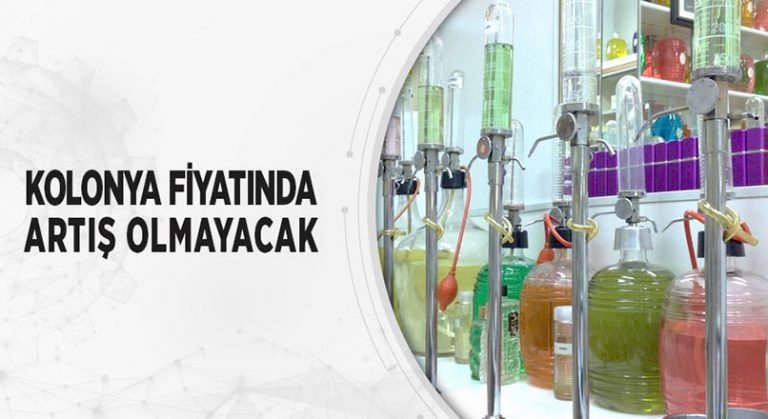 KOLONYA FİYATINDA ARTIŞ OLMAYACAK