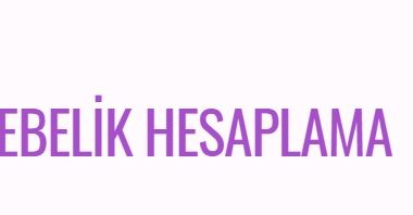 Evde gebelik hesaplama